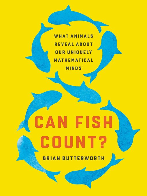 Title details for Can Fish Count? by Brian Butterworth - Available